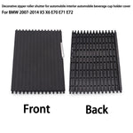 Interior Water Cup Cover Slide Roller Blind for BMW X5 E70 X6 E71